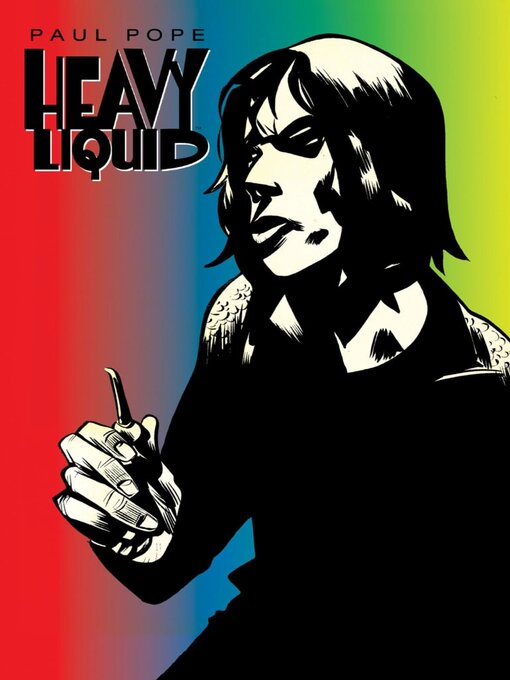Title details for Heavy Liquid by Paul Pope - Available